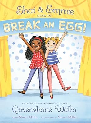 Seller image for Shai & Emmie Star in Break an Egg! for sale by GreatBookPrices