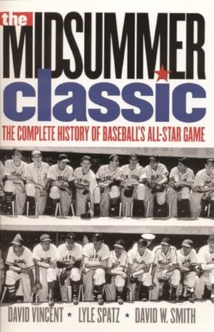 Immagine del venditore per Midsummer Classic : The Complete History of Baseball's All-Star Game venduto da GreatBookPrices