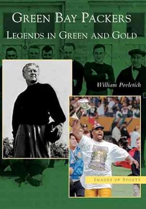 Seller image for Green Bay Packers : Legends in Green And Gold for sale by GreatBookPrices