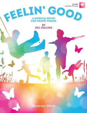 Imagen del vendedor de Feelin' Good : A Musical Revue for Young Voices a la venta por GreatBookPrices