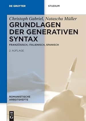 Seller image for Grundlagen Der Generativen Syntax : Franzosisch, Italienisch, Spanisch -Language: german for sale by GreatBookPrices