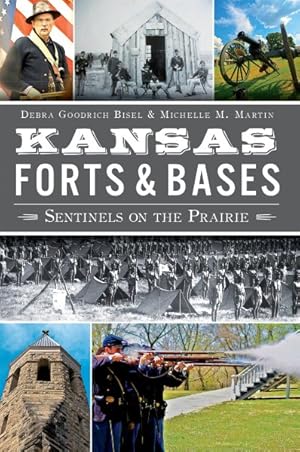 Seller image for Kansas Forts & Bases : Sentinels on the Prairie for sale by GreatBookPrices