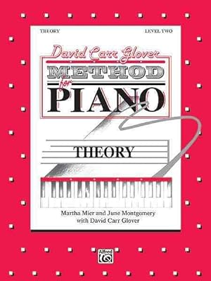 Image du vendeur pour David Carr Glover Method for Piano : Theory : Level Two mis en vente par GreatBookPrices