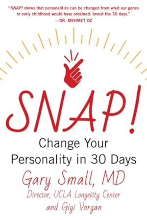 Bild des Verkufers fr Snap! : Change Your Personality in 30 Days zum Verkauf von GreatBookPrices