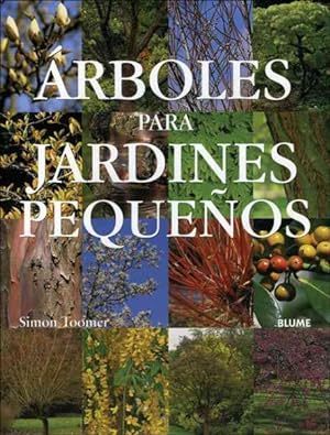 Seller image for Arboles Para Jardines Pequenos/ Trees For The Small Garden -Language: Spanish for sale by GreatBookPrices