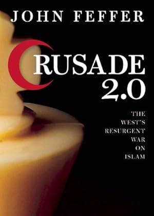 Seller image for Crusade 2.0 : The West's Resurgent War Against Islam for sale by GreatBookPrices