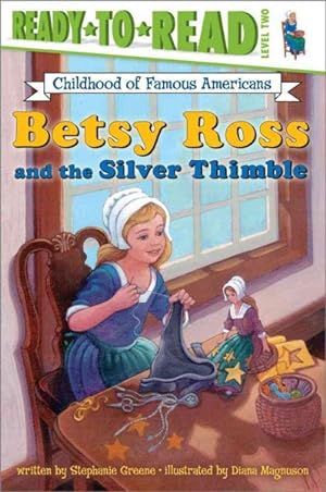 Seller image for Betsy Ross and the Silver Thimble for sale by GreatBookPrices