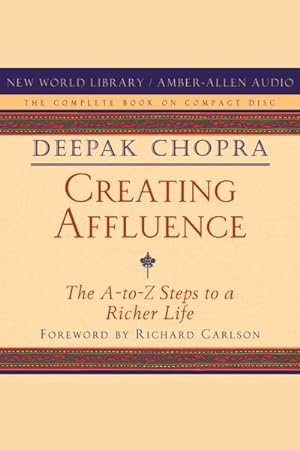 Imagen del vendedor de Creating Affluence : The A-To-Z Steps to a Richer Life a la venta por GreatBookPrices