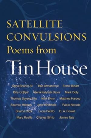 Seller image for Satellite Convulsions : Poems from Tin House for sale by GreatBookPrices