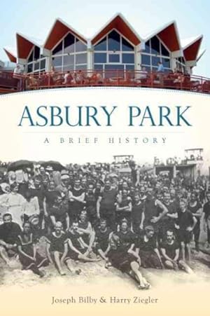 Seller image for Asbury Park : A Brief History for sale by GreatBookPrices