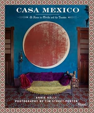 Immagine del venditore per Casa Mexico : At Home in Merida and the Yucatan venduto da GreatBookPrices