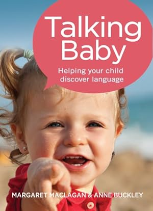 Immagine del venditore per Talking Baby : Helping Your Child Discover Language venduto da GreatBookPrices