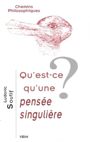 Image du vendeur pour Qu'est-ce Qu'une Pensee Singuliere? -Language: french mis en vente par GreatBookPrices