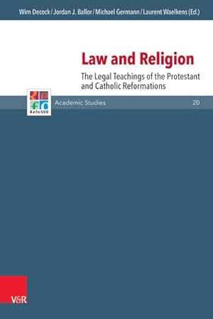 Image du vendeur pour Law and Religion : The Legal Teachings of the Protestant and Catholic Reformations mis en vente par GreatBookPrices
