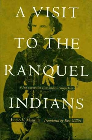 Seller image for Visit to the Ranquel Indians : (Una Excursion a Los Indios Ranqueles) -Language: spanish for sale by GreatBookPrices