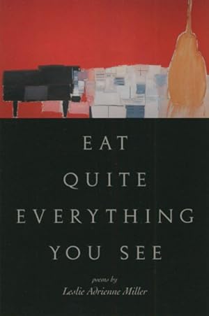 Immagine del venditore per Eat Quite Everything You See : Poems venduto da GreatBookPrices