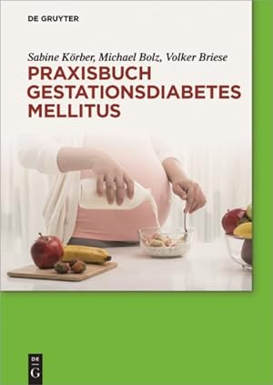 Seller image for Praxisbuch Gestationsdiabetes Mellitus -Language: german for sale by GreatBookPrices