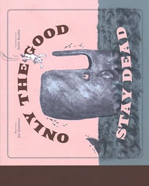 Seller image for Only the Good Stay Dead for sale by GreatBookPrices