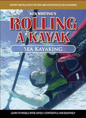 Bild des Verkufers fr Sea Kayaking : Learn to Paddle More Safely, Confidently, and Enjoyably! zum Verkauf von GreatBookPrices