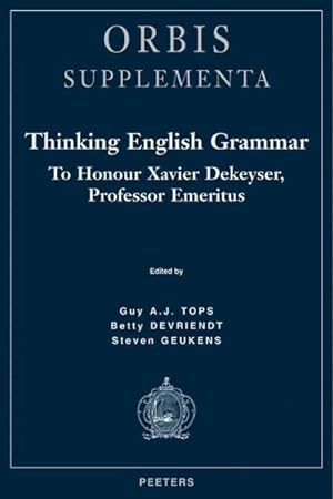 Seller image for Thinking English Grammar : To Honour Xavier Dekeyser, Professor Emeritus for sale by GreatBookPrices