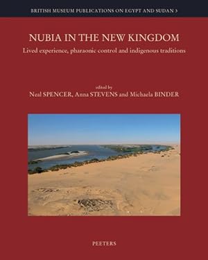 Seller image for Nubia in the New Kingdom : Lived Experience, Pharaonic Control and Indigenous Traditions for sale by GreatBookPrices