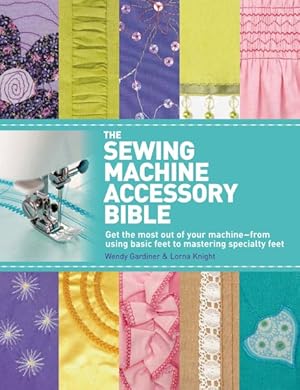 Seller image for Sewing Machine Accessory Bible for sale by GreatBookPrices