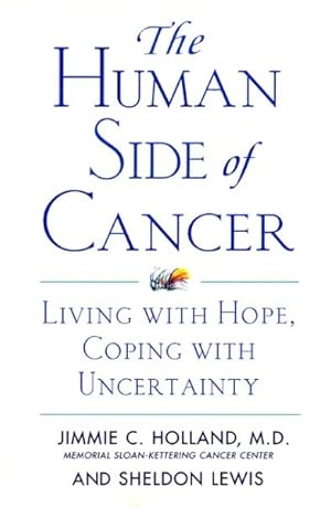 Imagen del vendedor de Human Side of Cancer : Living With Hope, Coping With Uncertainty a la venta por GreatBookPrices