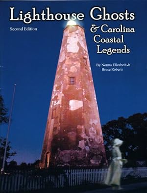 Immagine del venditore per Lighthouse Ghosts and Carolina Coastal Legends venduto da GreatBookPrices