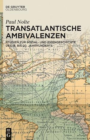 Seller image for Transatlantische Ambivalenzen : Studien Zur Sozial Und Ideengeschichte Des 18 Bis 20 Jahrhunderts -Language: german for sale by GreatBookPrices