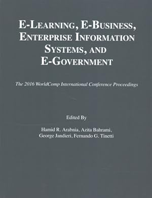 Image du vendeur pour E-Learning, E-Business, Enterprise Information Systems, and E-Government mis en vente par GreatBookPrices