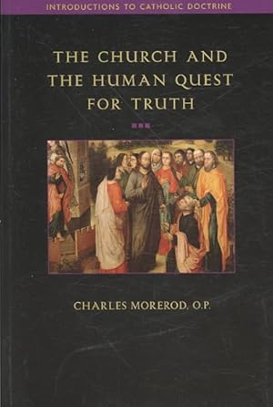 Image du vendeur pour Church and the Human Quest for Truth mis en vente par GreatBookPrices