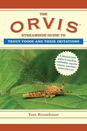 Image du vendeur pour Orvis Streamside Guide to Trout Foods and Their Imitations mis en vente par GreatBookPrices