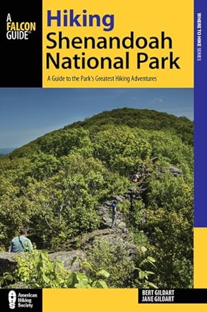 Seller image for Falcon Guide Hiking Shenandoah National Park : A Guide to the Parks Greatest Hiking Adventures for sale by GreatBookPrices