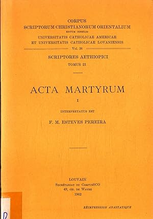 Bild des Verkufers fr Acta Martyrum I - Scriptores Aethiopici Tomus 21 Vol. 38 zum Verkauf von avelibro OHG