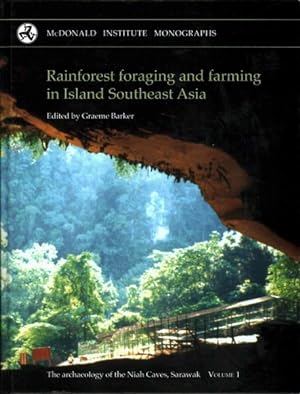 Immagine del venditore per Rainforest Foraging and Farming in Island Southeast Asia : The Archaeology of the Niah Caves, Sarawak Volume 1 venduto da GreatBookPrices