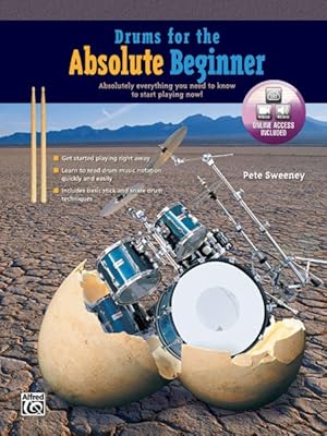 Seller image for Drums for the Absolute Beginner : Absolutely Everything You Need to Know to Start Playing Now! for sale by GreatBookPrices