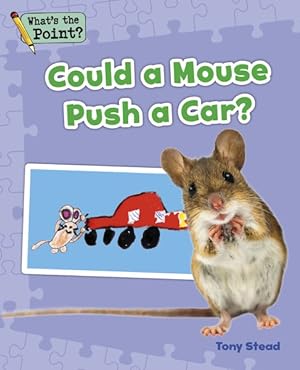 Seller image for Could a Mouse Push a Car? for sale by GreatBookPrices