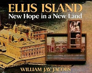 Seller image for Ellis Island : New Hope in a New Land for sale by GreatBookPrices