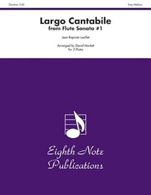 Seller image for Largo Cantabile from Flute Sonata #1 : For 5 Flutes; Easy-medium for sale by GreatBookPrices