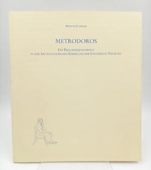Bild des Verkufers fr Metrodoros Ein Philosophenportrt in der Archologischen Sammlung der Universitt Freiburg zum Verkauf von Antiquariat Smock