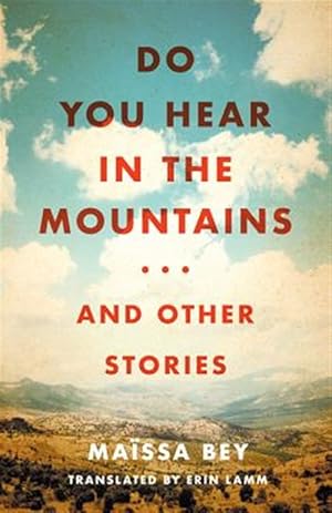 Immagine del venditore per Do You Hear in the Mountains. and Other Stories venduto da GreatBookPrices