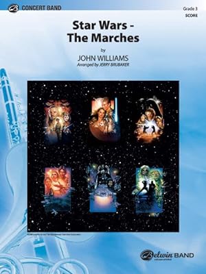 Seller image for Star Wars - The Marches : Featuring: Star Wars Main Title / Parade of the Ewoks / the Imperial March / Augie's Great Municipal Band / the Throne Room, Conductor Score for sale by GreatBookPrices