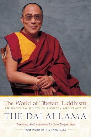 Seller image for World of Tibetan Buddhism : An Overview of Its Philosophy and Practice for sale by GreatBookPrices