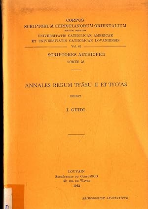 Seller image for Annales Regum 'Iyasu II et 'Iyo'as - Scriptores Aethiopici Tomus 28 Vol. 61 for sale by avelibro OHG