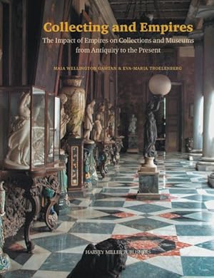 Seller image for Collecting and Empires : An Historical and Global Perspective for sale by GreatBookPrices