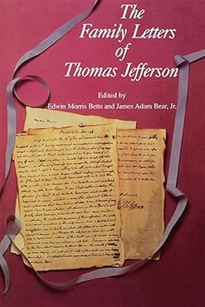 Bild des Verkufers fr Family Letters of Thomas Jefferson zum Verkauf von GreatBookPrices