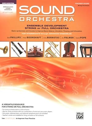 Seller image for Sound Orchestra Ensemble Development String or Full Orchestra : Warm-Up Exercises and Chorales to Improve Blend, Balance, Intonation, Phrasing, and Articulation: For Intermediate Through Advanced Ensembles for sale by GreatBookPrices