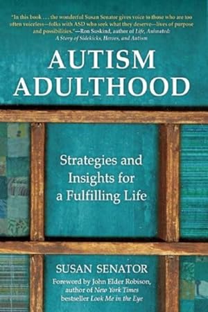 Bild des Verkufers fr Autism Adulthood : Strategies and Insights for a Fulfilling Life zum Verkauf von GreatBookPrices