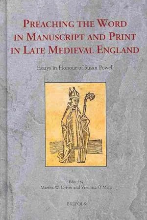 Immagine del venditore per Preaching the Word in Manuscript and Print in Late Medieval England : Essays in Honour of Susan Powell venduto da GreatBookPrices