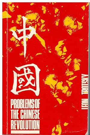 Seller image for PROBLEMS OF THE CHINESE REVOLUTION. With apendices by Zinoviev, Vuyovitch, Nassunov and others. for sale by angeles sancha libros